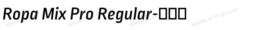 Ropa Mix Pro Regular字体转换